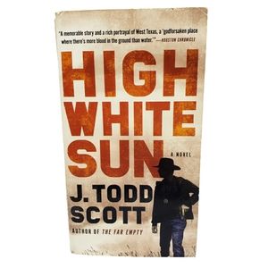 3/$12 High White Sun Paperback Book J Todd Scott